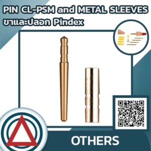 PIN CL-PSM and Metal Sleeves (ขาและปลอก Pindex)